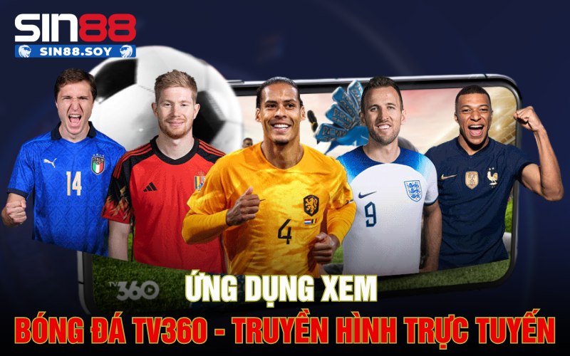 Ứng dụng xem bóng đá TV360 - Truyền hình trực tuyến